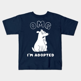 OMG I'M ADOPTED Kids T-Shirt